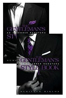 THE GENTLEMAN'S STYLE BOOK - AZ ÚRIEMBER RUHATÁRA I.-II.