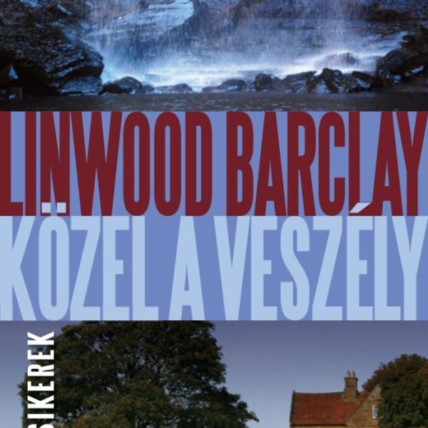 KÖZEL A VESZÉLY -