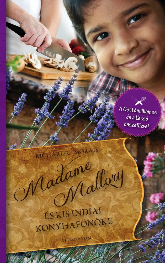 MADAME MALLORY ÉS KIS INDIAI KONYHAFŐNÖKE -
