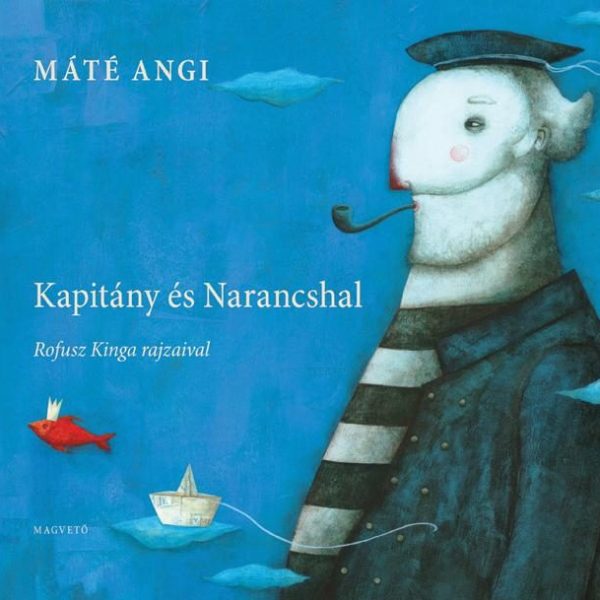 KAPITÁNY ÉS NARANCSHAL