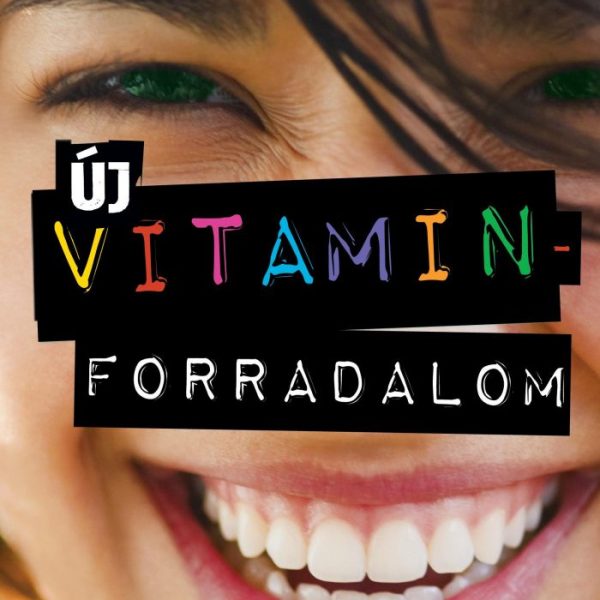 ÚJ VITAMINFORRADALOM - HATÁSOK ÉS KÖLCSÖNHATÁSOK