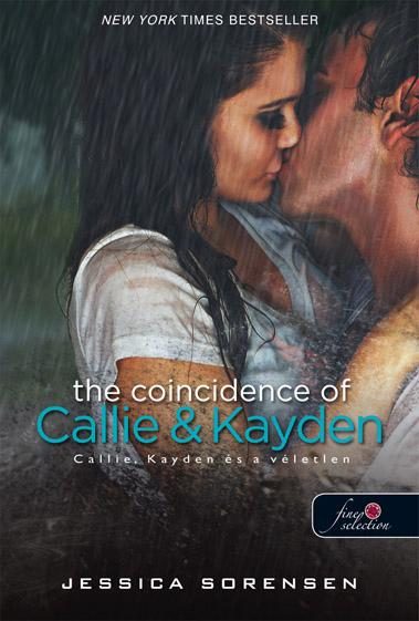 THE COINCIDENCE OF CALLIE & KAYDEN - KÖTÖTT - CALLIE, KAYDEN ÉS A VÉLETLEN