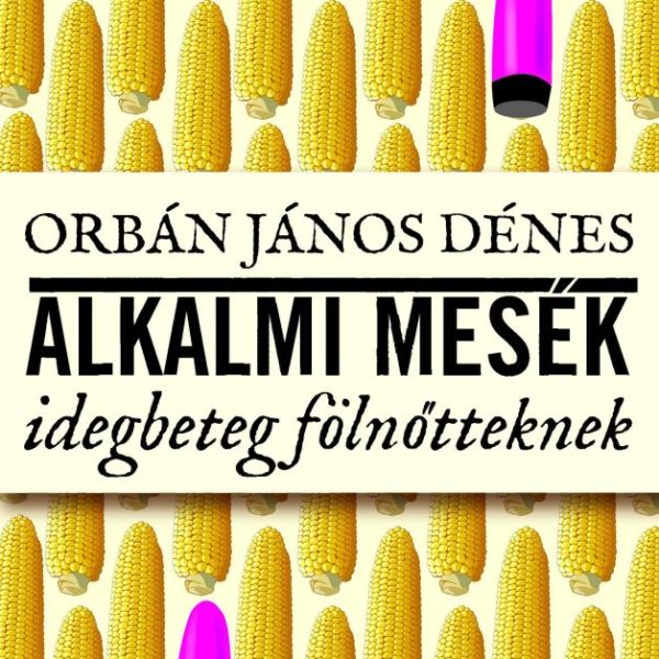 ALKALMI MESÉK IDEGBETEG FÖLNŐTTEKNEK -