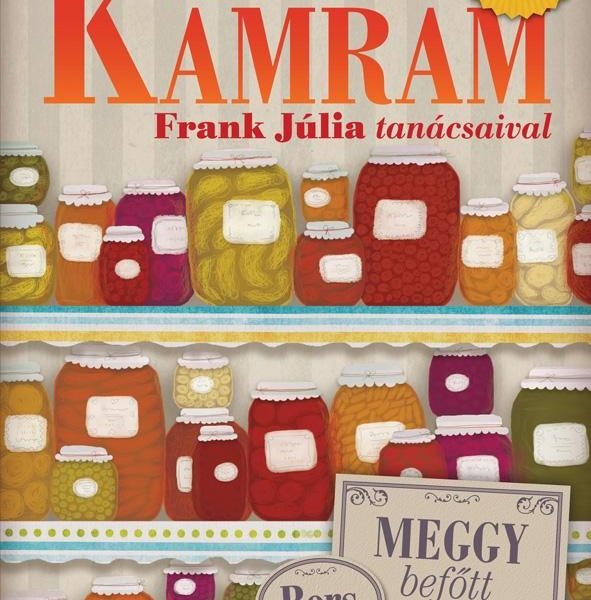 AZ ÉN KAMRÁM - FRANK JÚLIA TANÁCSAIVAL (KÉTFÉLE BORÍTÓVAL)