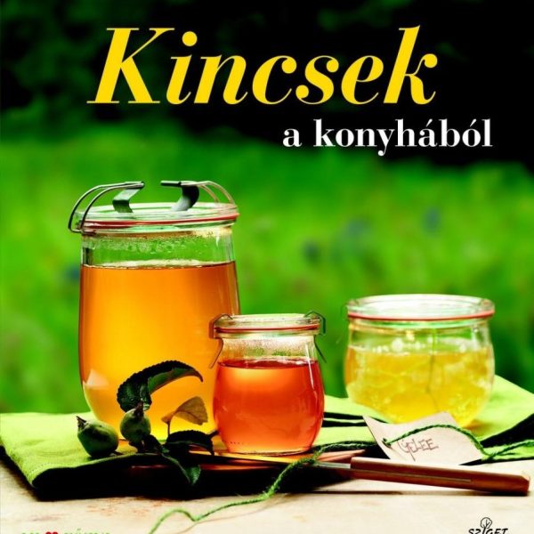 KINCSEK A KONYHÁBÓL