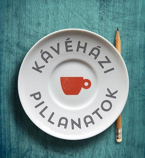 KÁVÉHÁZI PILLANATOK