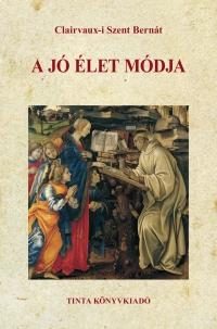 A JÓ ÉLET MÓDJA