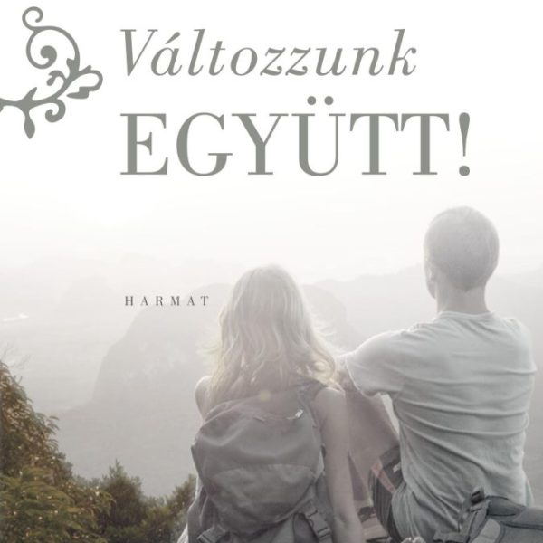 VÁLTOZZUNK EGYÜTT! (ÚJ)