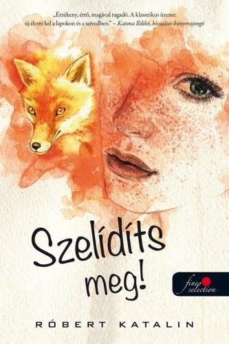 SZELIDÍTS MEG!