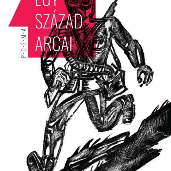 EGY SZÁZAD ARCAI