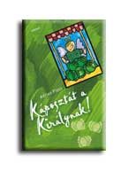 KÁPOSZTÁT A KIRÁLYNAK!
