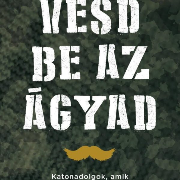 VESD BE AZ ÁGYAD