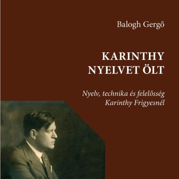 KARINTHY NYELVET ÖLT