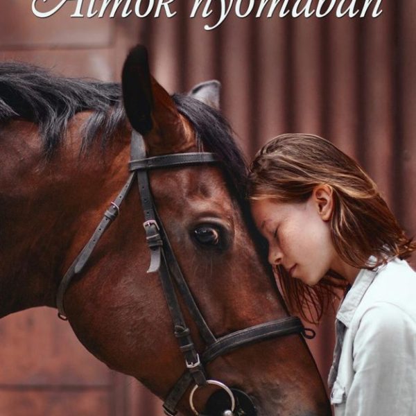 ÁLMOK NYOMÁBAN