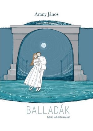 BALLADÁK (FÁBIÁN GABRIELLA RAJZAIVAL)