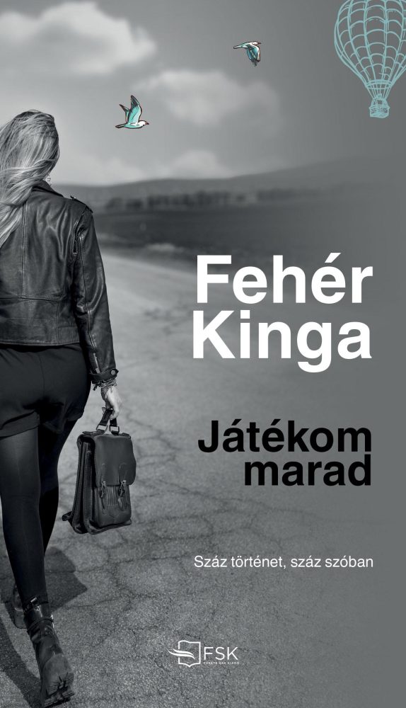 JÁTÉKOM MARAD - SZÁZ TÖRTÉNET, SZÁZ SZÓBAN