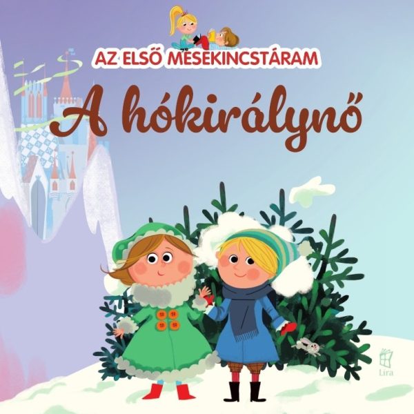 A HÓKIRÁLYNŐ - AZ ELSŐ MESEKINCSTÁRAM 25.