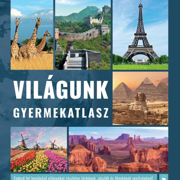 VILÁGUNK GYERMEKATLASZ