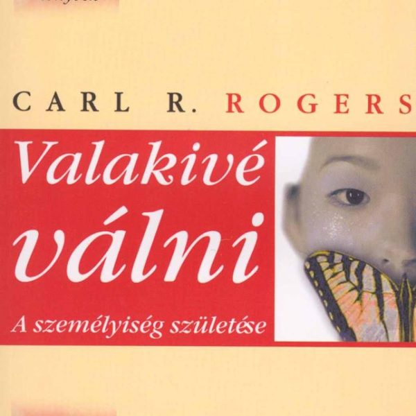 VALAKIVÉ VÁLNI - A SZEMÉLYISÉG SZÜLETÉSE