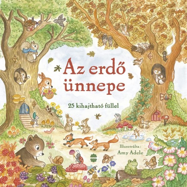AZ ERDŐ ÜNNEPE - 25 KIHAJTHATÓ FÜLLEL