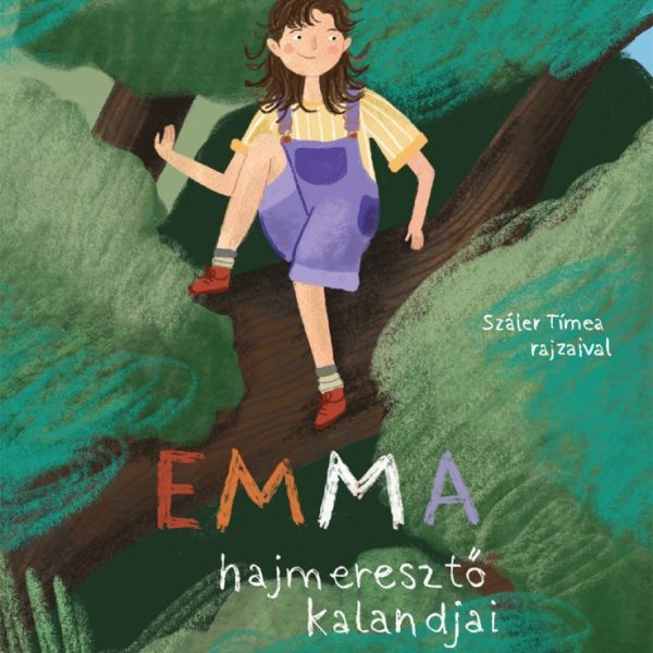 EMMA HAJMERESZTŐ KALANDJAI