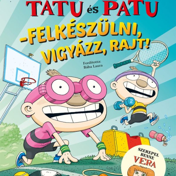 TATU ÉS PATU - FELKÉSZÜLNI, VIGYÁZZ, RAJT!