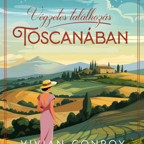 VÉGZETES TALÁLKOZÁS TOSCANÁBAN