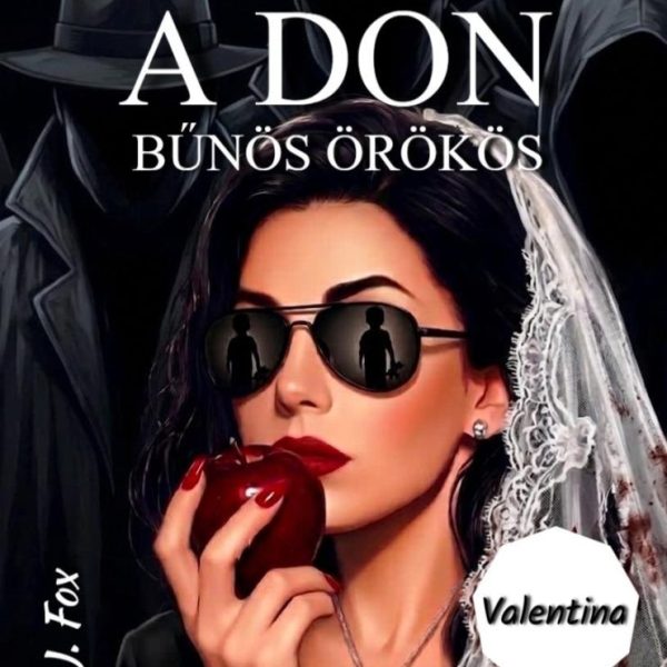 A DON - BŰNÖS ÖRÖKÖS - COSA NOSTRA III ( VALENTINA)