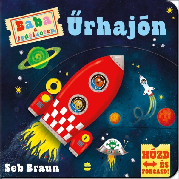 ŰRHAJÓN - BABA A FEDÉLZETEN - HÚZD ÉS FORGASD!