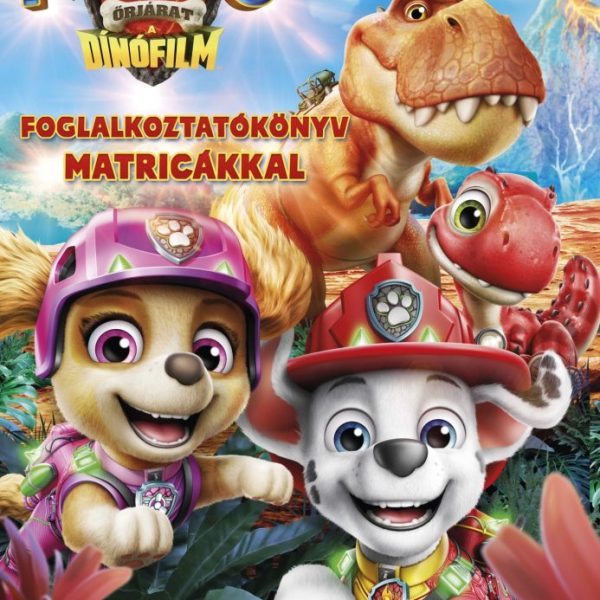 MANCS ŐRJÁRAT - A DINÓFILM - KALANDOK A DÍNÓK SZIGETÉN FOLGLALKOZTATÓKÖNYV MATRI