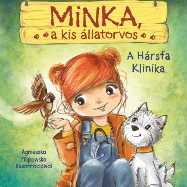 MINKA, A KIS ÁLLATORVOS - A HÁRSFA KLINIKA