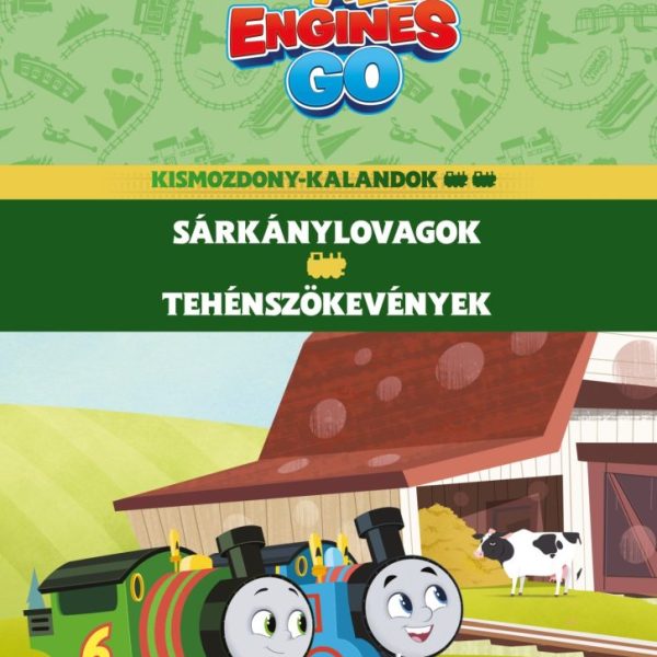 THOMAS - SÁRKÁNYLOVAGOK - TEHÉNSZÖKEVÉNYEK ( MOZDONYKALANDOK 2.)