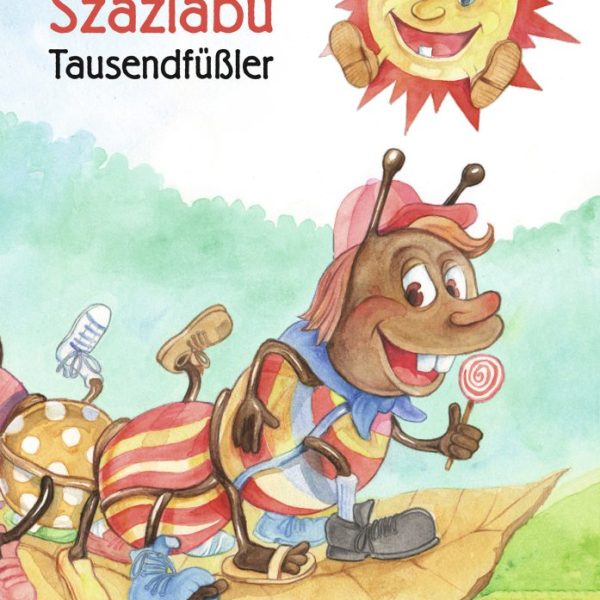 SZÁZLÁBÚ - TAUSENDFÜßLER (KÉTNYELVŰ)