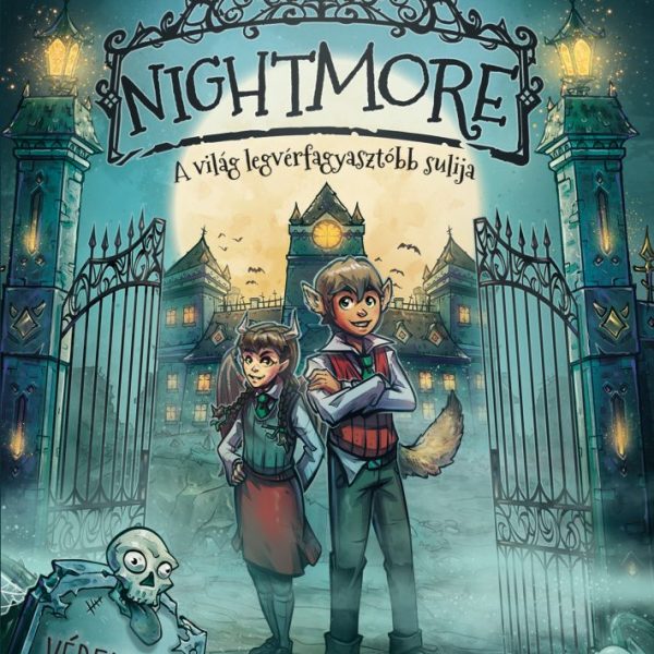 NIGHTMORE - A VILÁG LEGVÉRFAGYASZTÓBB SULIJA  - VÉRFARKAS LETTEM 1. RÉSZ