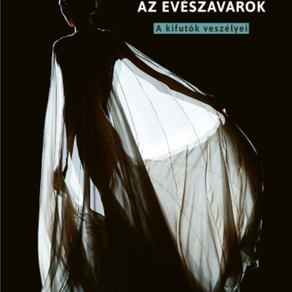 A DIVATIPAR ÉS AZ EVÉSZAVAROK - A KIFUTÓK VESZÉLYEI