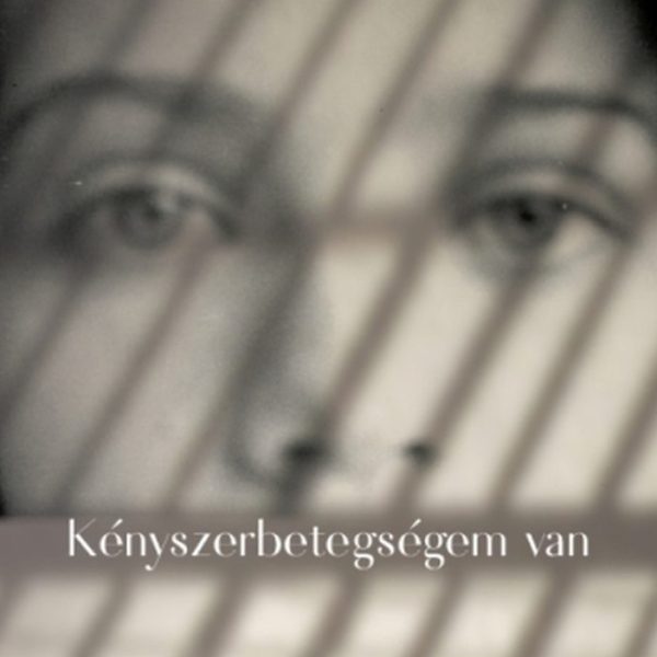 KÉNYSZERBETEGSÉGEM VAN