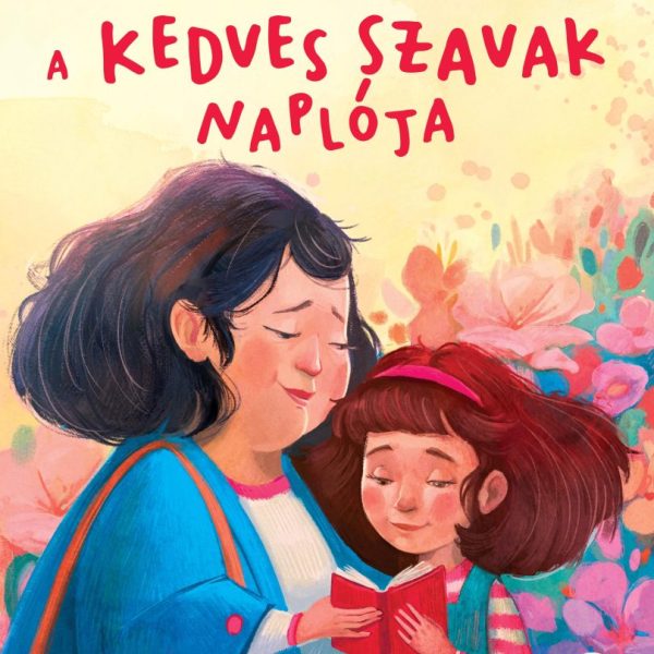 A KEDVES SZAVAK NAPLÓJA
