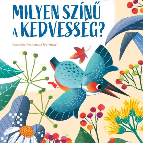 MILYEN SZÍNŰ A KEDVESSÉG?