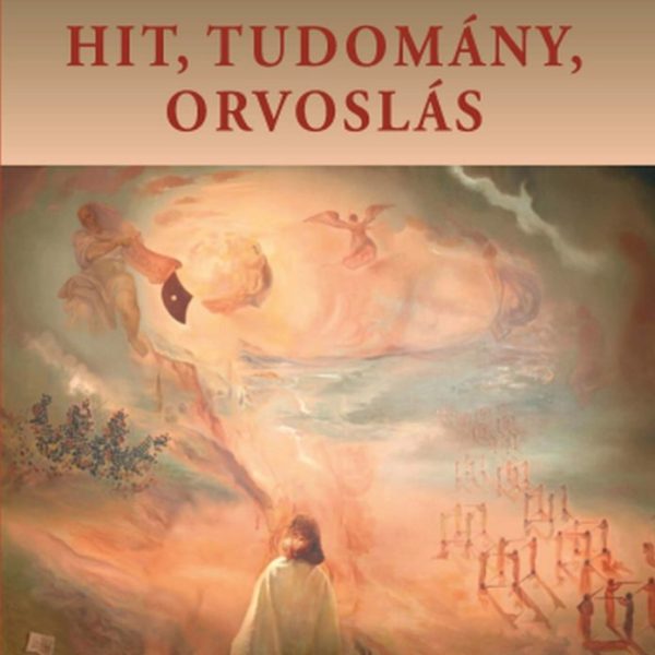 HIT, TUDOMÁNY, ORVOSLÁS