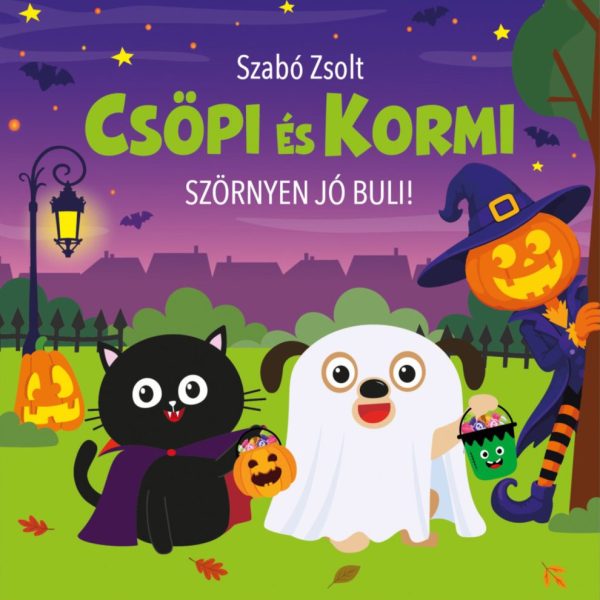 CSÖPI ÉS KORMI - SZÖRNYEN JÓ BULI