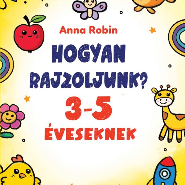 HOGYAN RAJZOLJUNK? - 35 ÉVESEKNEK
