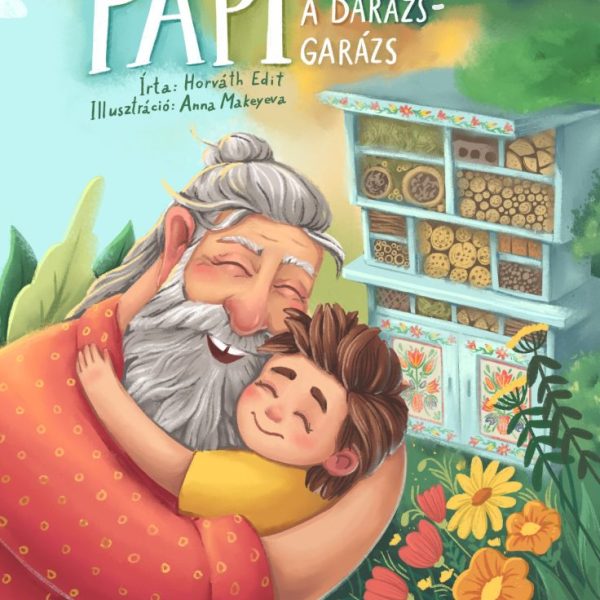 PAPI ÉS A DARÁZSGARÁZS