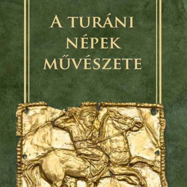 A TURÁNI NÉPEK MŰVÉSZETE
