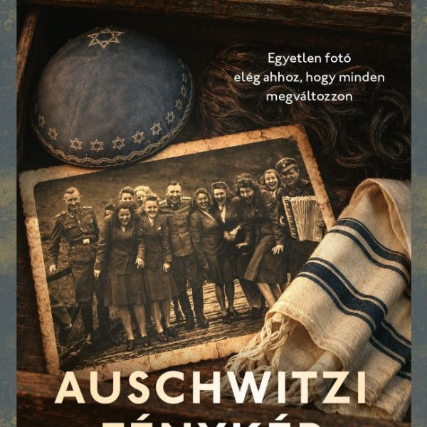 AUSCHWITZI FÉNYKÉP
