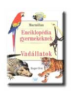 VADÁLLATOK - ENCIKLOPÉDIA GYEREKEKNEK
