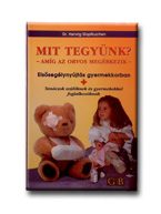 MIT TEGYÜNK? - AMIG AZ ORVOS MEGÉRKEZIK -