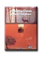 VADÁSZTERÜLETEK A NAGYVILÁGBAN