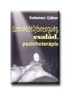 SZENVEDÉLYBETEGSÉG, CSALÁD, PSZICHOTERÁPIA