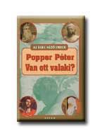 VAN OTT VALAKI?