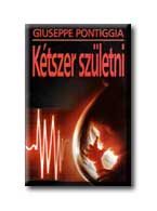 KÉTSZER SZÜLETNI